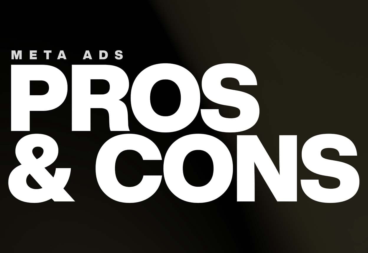 Meta Ads Pros & Cons